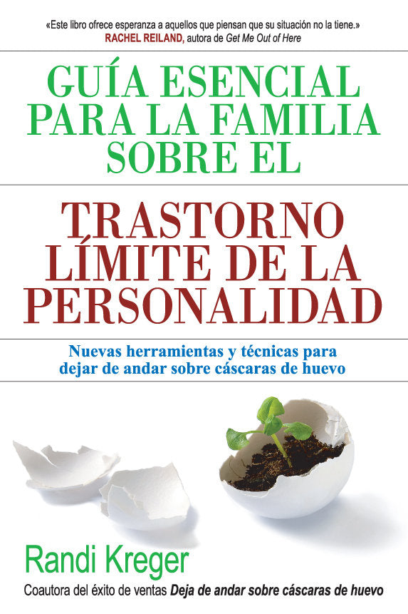 Guía esencial para la familia sobre el trastorno límite de la personalidad, de Kreger, Randi | portada del libro