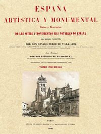 ESPAÑA ARTISTICA Y MONUMENTAL TOMO I, de PEREZ VILLAAMIL | portada del libro