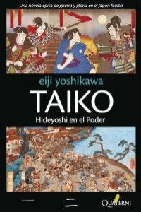 TAIKO II. Hideyoshi en el poder, de Yoshikawa, Eiji | portada del libro