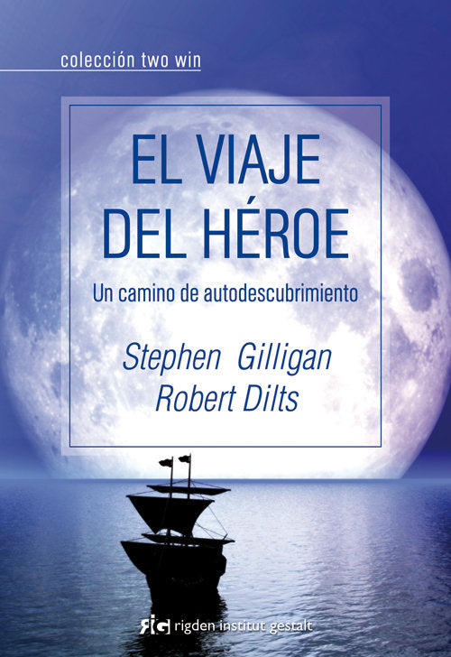 El viaje del héroe, de Gilligan, Stephen | portada del libro