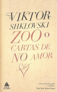 Zoo o cartas de no amor, de Shklovski, Viktor | portada del libro
