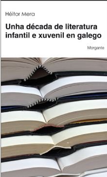 Unha década de literatura infantil, de Mera Herbello | portada del libro