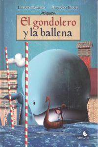 El gondolero y la ballena, de SARACINO, LUCIANO | portada del libro