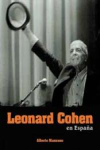 LEONARD COHEN EN ESPAÑA, de MANZANO,ALBERTO | portada del libro
