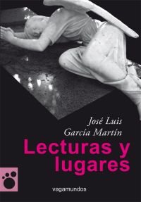 Lecturas y lugares, de García Martín, José Luis | portada del libro