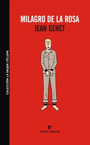 Milagro de la rosa, de JEAN GENET | portada del libro