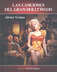 LAS CANCIONES DEL GRAN HOLLYWOOD, de COMA, JAVIER | portada del libro