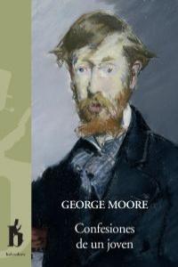 Confesiones de un joven, de GEORGE MOORE | portada del libro