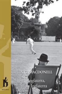 Inglaterra, su Inglaterra, de ARCHIBALD GORDON MACDONELL | portada del libro