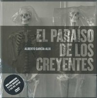 El paraíso de los creyentes, de Alberto García-Alix | portada del libro
