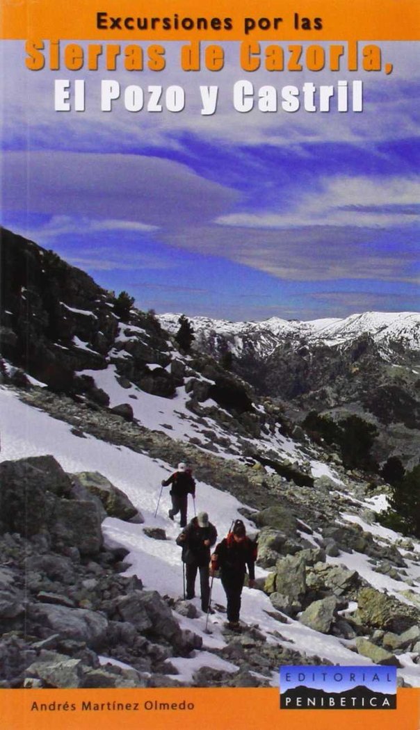 EXCURSIONES POR LAS SIERRA DE CAZORLA, EL POZO Y CASTRIL, de MARTíNEZ OLMEDO | portada del libro