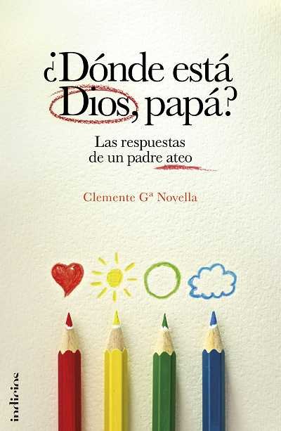 ¿Dónde está Dios, papá?, de Gª Novella | portada del libro
