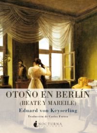 Otoño en Berlín, de Keyserling, Eduard von | portada del libro