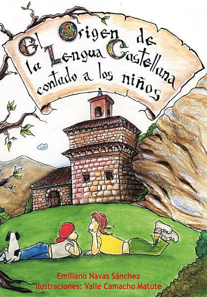 ORIGEN DE LA LENGUA CASTELLANA CONTADO A LOS NIÑOS, EL, de NAVAS SANCHEZ, EMILIANO | portada del libro
