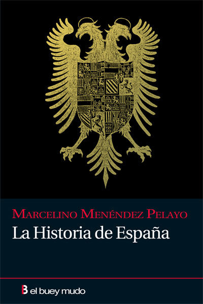 La historia de España, de Menéndez Pelayo, Marcelino | portada del libro