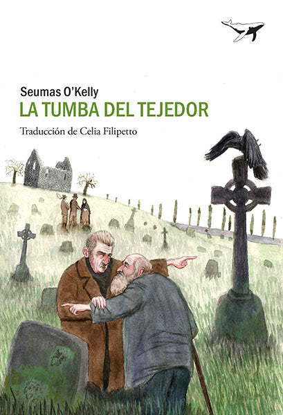 TUMBA DEL TEJEDOR, LA    **, de SEUMAS O'KELLY | portada del libro