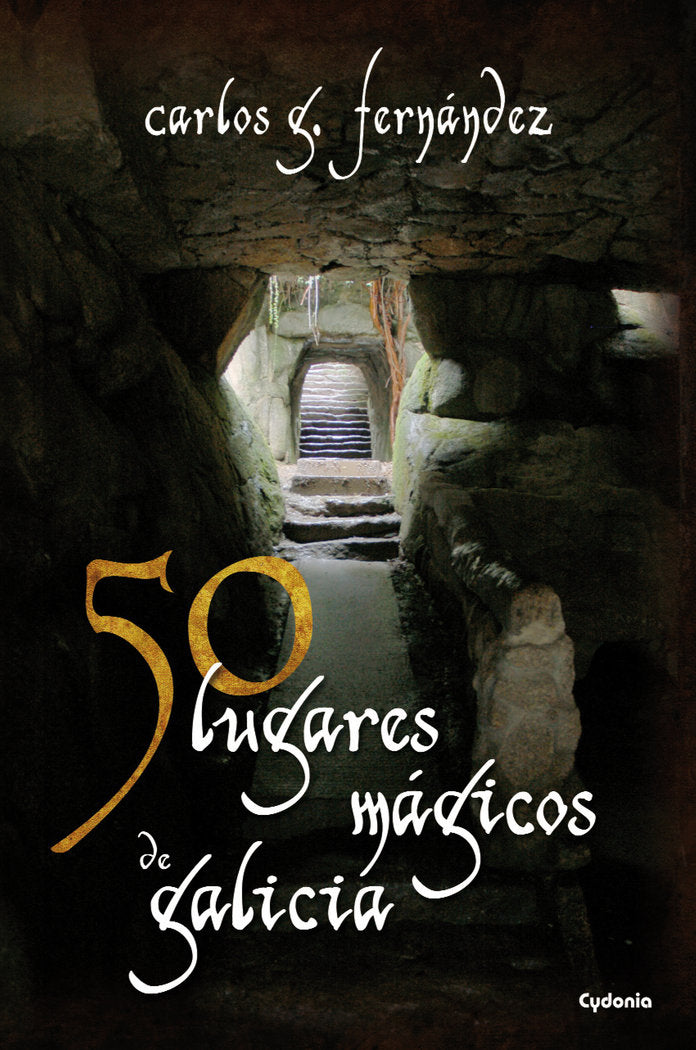 50 lugares mágicos de Galicia, de Fernández Cortiñas, Carlos Gabriel | portada del libro