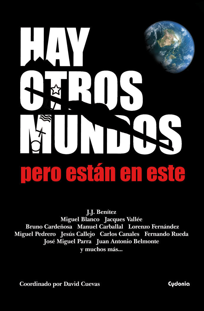 Hay otros mundos, pero están en este, de Benítez, Juan José | portada del libro