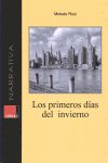PRIMEROS DIAS DEL INVIERNO, LOS, de RUIZ GONZALEZ, MOISES | portada del libro