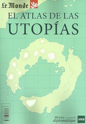 EL ATLAS DE LAS UTOPIAS, de VV.AA. | portada del libro