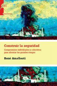 Construir la seguridad, de RENé AMALBERTI | portada del libro