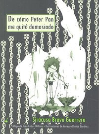 De cómo Peter Pan me quitó demasiado, de SIRACUSA BRAVO GUERRERO | portada del libro