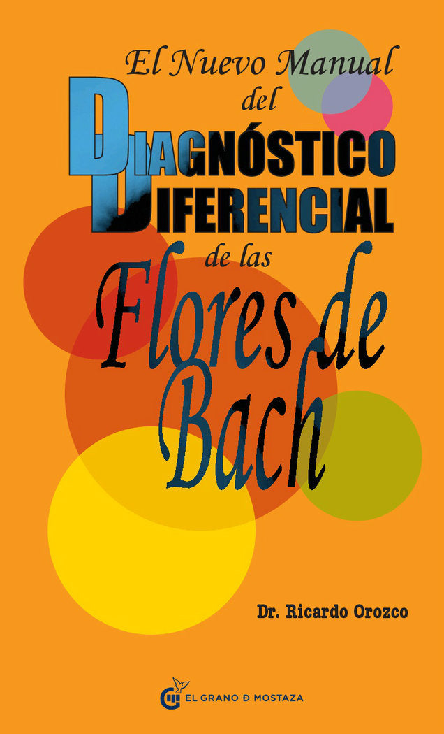 El nuevo manual del diagnóstico diferencial de las Flores de Bach, de Orozco, Ricardo | portada del libro