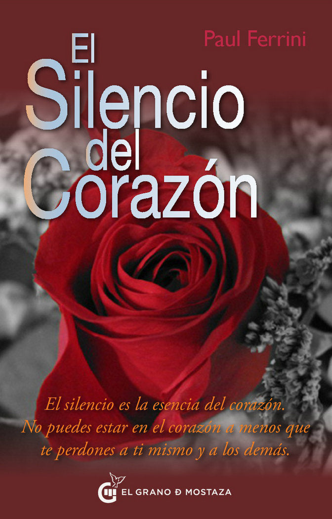 El silencio del corazón, de Ferrini, Paul | portada del libro