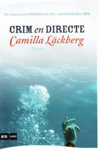 Crim en directe, de Läckberg, Camilla | portada del libro