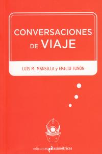 Conversaciones de viaje, de Moreno Mansilla, Luis | portada del libro