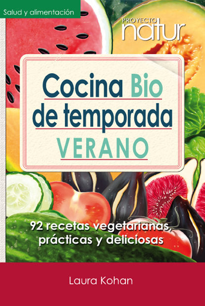 Cocina Bio de temporada. Verano, de Kohan, Laura | portada del libro