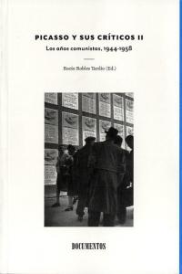Picasso y sus cr¡ticos II. Los años comunistas, 1944-1958, de BORJA-VILLEL, CARRILLO Y PEIRO (EDITORES) | portada del libro