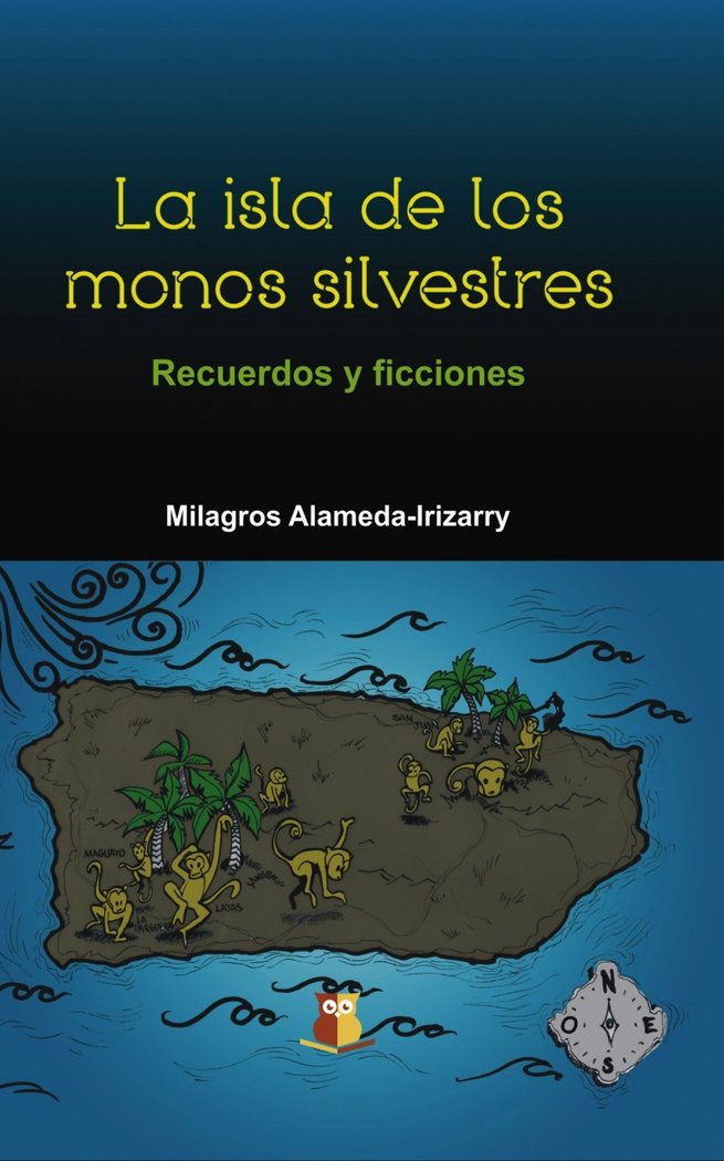 La isla de los monos silvestres, de Alameda-Irizarry, Milagros | portada del libro
