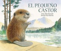 El pequeño castor, de Mc Donald | portada del libro