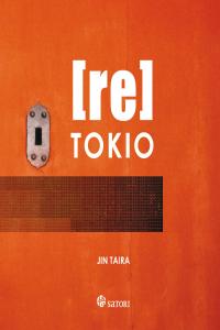 [re]TOKIO, de Taira, Jin | portada del libro
