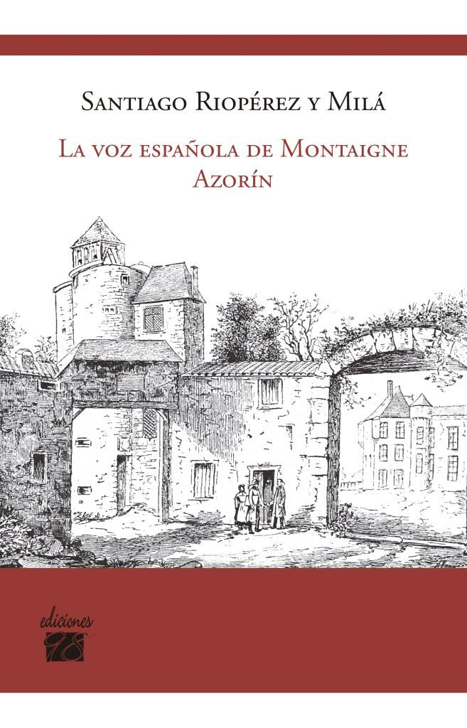 VOZ ESPAÑOLA DE MONTAIGNE AZORIN,LA, de RIOPEREZ Y MILA,SANTIAGO | portada del libro