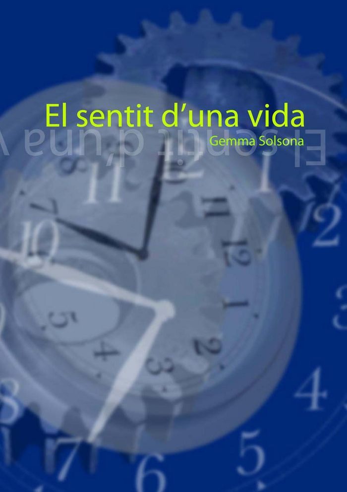 El sentit d'una vida, de Solsona Peñarroya, Gemma | portada del libro