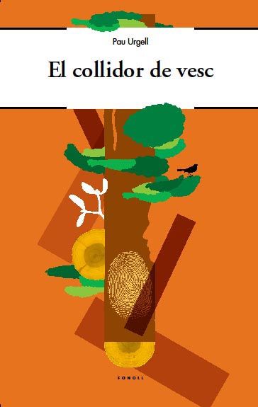 El collidor de vesc, de Urgell Mònico, Pau | portada del libro