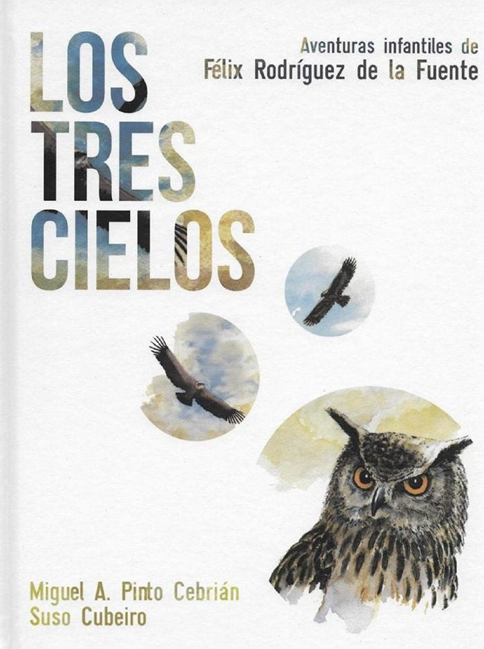 TRES CIELOS, LOS, de PINTO CEBRIÁN, MIGUEL A. | portada del libro