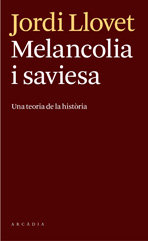 Melancolia i saviesa, de Llovet, Jordi | portada del libro