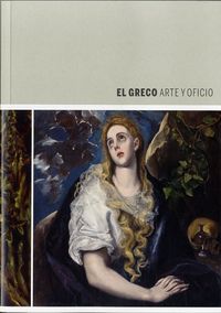 El Greco, Arte y oficio, de EL GRECO | portada del libro
