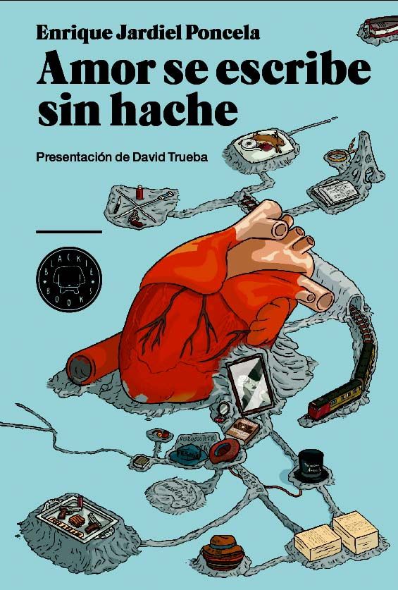 AMOR SE ESCRIBE SIN HACHE, de JARDIEL PONCELA | portada del libro