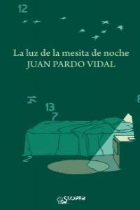 La luz de la mesita de noche, de Pardo Vidal, Juan | portada del libro