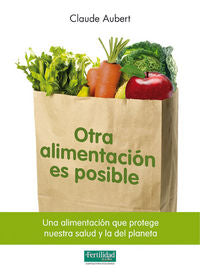 Otra alimentación es posible, de Aubert, Claude | portada del libro