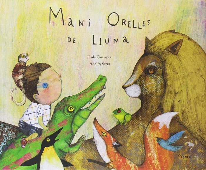 Mani Orelles de Lluna, de Guerrera, Lola | portada del libro