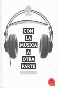 Con la música a otra parte, de Corchero Montero, Nicolás | portada del libro