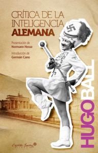 Crítica de la inteligencia alemana, de Ball, Hugo | portada del libro