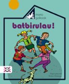 MARIA GOIKOAK BATBIRULAU!, de Anjel Lertxundi | portada del libro