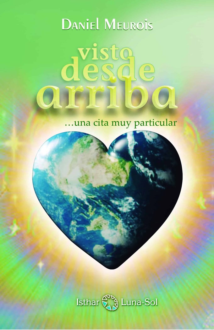 Visto desde Arriba, de Meurois, Daniel | portada del libro
