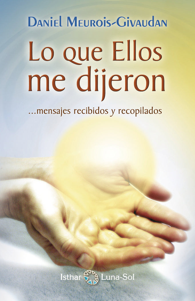 Lo que Ellos me dijeron, de Meurois, Daniel | portada del libro